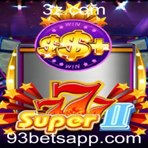 Super777II: Explorando o Mundo do 93 Bet